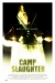 Camp Slaughter (2004)