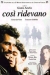 Cos Ridevano (1998)