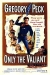 Only the Valiant (1951)