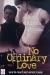 No Ordinary Love (1994)