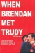 When Brendan Met Trudy (2000)