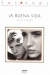 Buena Vida, La (1996)