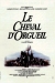 Cheval d'Orgueil, Le (1980)