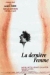 Dernire Femme, La (1976)