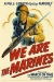 We Are the Marines (1942)