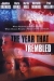 Year That Trembled, The (2002)