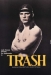 Trash (1970)