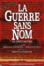 Guerre sans Nom, La (1992)