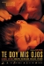 Te Doy Mis Ojos (2003)