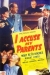 I Accuse My Parents (1944)