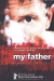 My Father, Rua Alguem 5555 (2003)