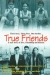 True Friends (1998)