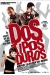 Dos Tipos Duros (2003)