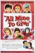 All Mine to Give (1957)