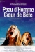 Peau d'Homme Coeur de Bte (1999)