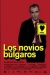 Novios Blgaros, Los (2003)