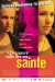 J'ai Toujours Voulu tre une Sainte (2003)