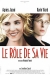 Rle de Sa Vie, Le (2004)