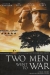 Two Men Went to War (2002)
