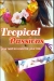 Tropical Passions (2002)