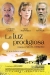 Luz Prodigiosa, La (2003)