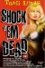 Shock 'Em Dead (1991)