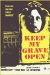 Keep My Grave Open (1976)