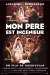 Mon P�re Est Ing�nieur (2004)
