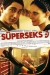 S�perseks (2004)