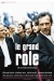 Grand R�le, Le (2004)