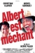 Albert Est Mchant (2004)