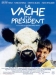 Vache et le Prsident, La (2000)