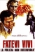 Fatevi Vivi: La Polizia non Interverr� (1974)