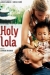 Holy Lola (2004)