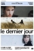 Dernier Jour, Le (2004)