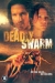 Deadly Swarm (2003)