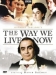 Way We Live Now, The (2001)