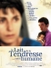 Lait de la Tendresse Humaine, Le (2001)