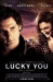 Lucky You (2007)