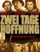 Zwei Tage Hoffnung (2003)