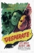 Desperate (1947)