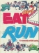 Eat and Run (1986)