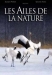 Ailes de la Nature, Les (2002)