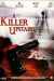 Killer Upstairs, A (2005)