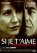 Si Je T'aime, Prends Garde  Toi (1998)