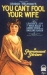 You Can't Fool Your Wife (1923)