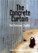 Concrete Curtain, The (2005)