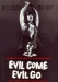 Evil Come Evil Go (1972)