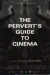 Pervert's Guide to Cinema, The (2006)