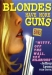 Blondes Have More Guns (1995)